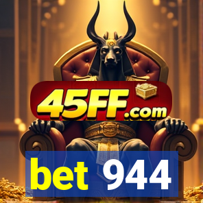 bet 944